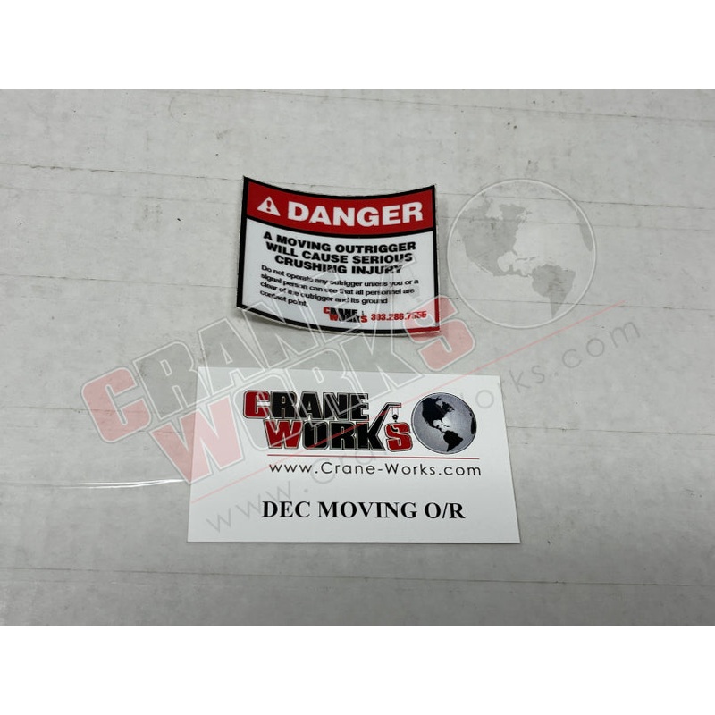 MOVING O/R | NEW DECAL: DANGER MOVING OUTRIGGER